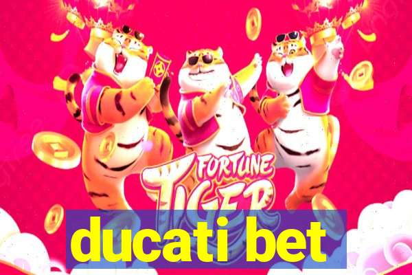 ducati bet